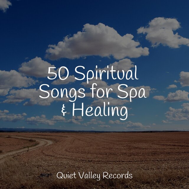 50 Spiritual Songs for Spa & Healing