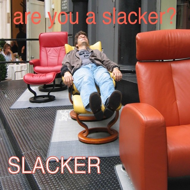 Are You a Slacker