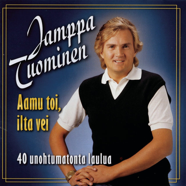 Aamu toi, ilta vei