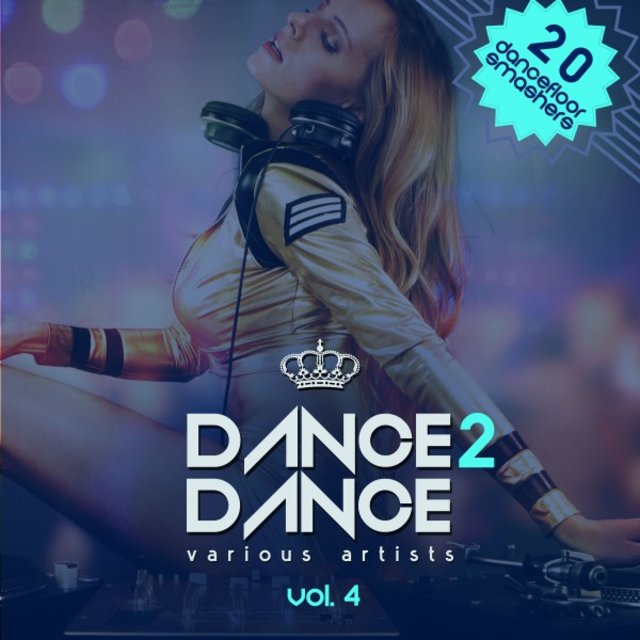 Dance 2 Dance, Vol. 4 (20 Dancefloor Smashers)