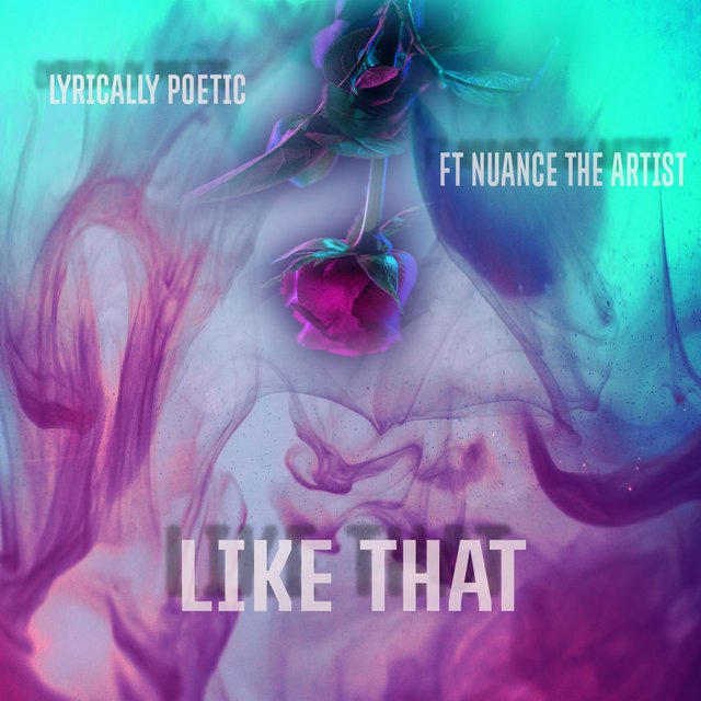 Like That (feat. Nuance The Artist)