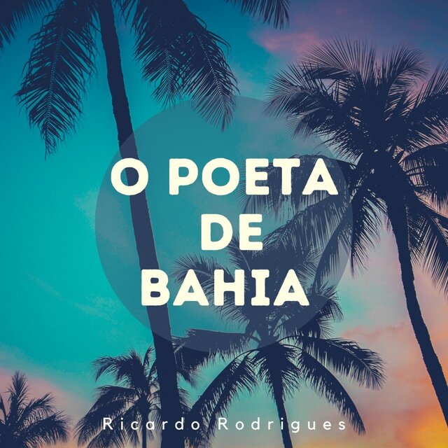 O Poeta de Bahia