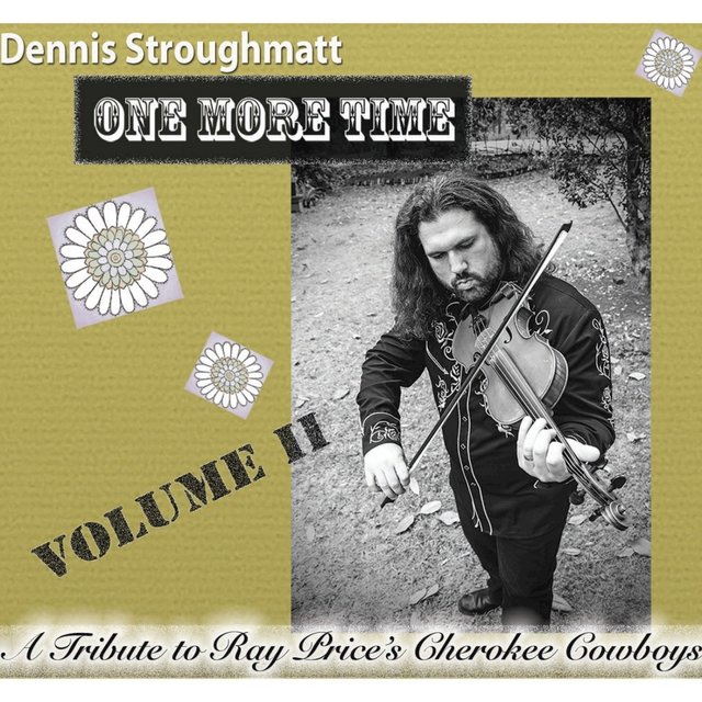 One More Time - A Tribute to Ray Price's Cherokee Cowboys, Vol. 2