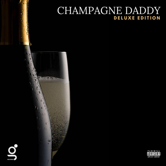 Champagne Daddy (Deluxe Edition)