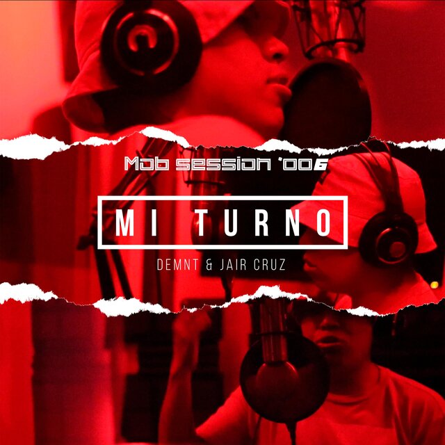 Mi Turno Mob Session:, Vol. 006 (feat. Jair Cruz)