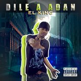 Dile a adan