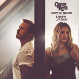 Now or Never (feat. Lauren Alaina)