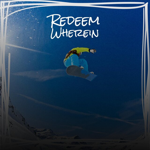 Redeem Wherein