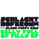 Cover art for album Belly Full of Pills by Schlachthofbronx