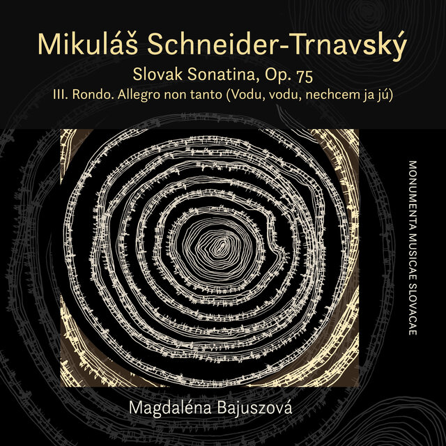 Cover art for album Slovak Sonatina, Op. 75: III. Rondo. Allegro non tanto (Vodu, vodu, nechcem ja jú) [Live] by Magdaléna Bajuszová