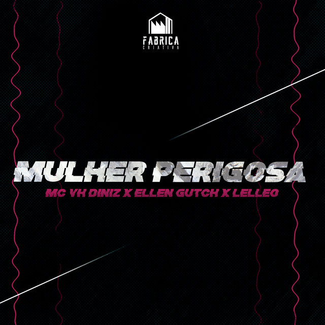 Mulher Perigosa