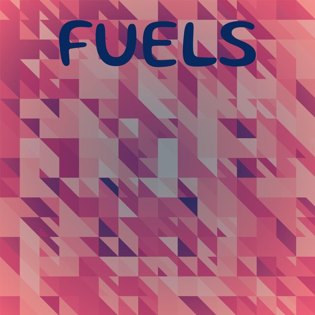 Fuels