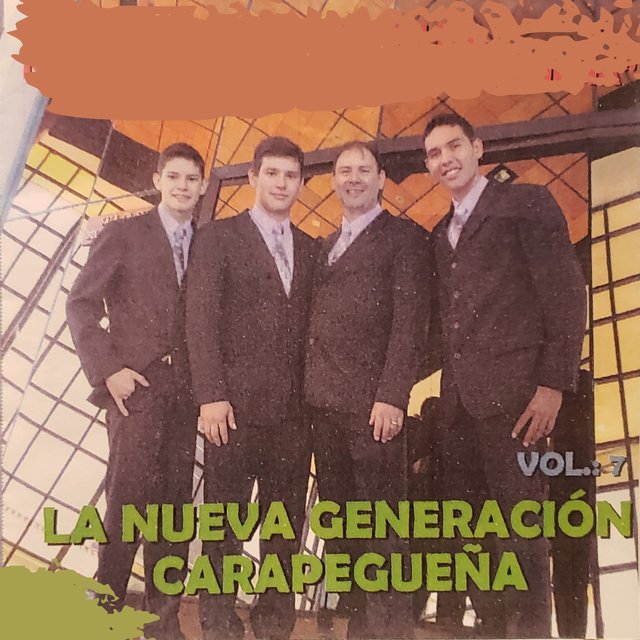 La Nueva Generacion Carapegueña, Vol. 7
