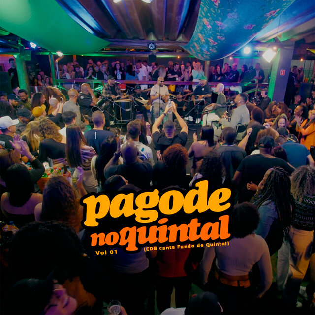 Pagode no Quintal, Vol. 01 (EDB Canta Fundo de Quintal) (Ao Vivo)