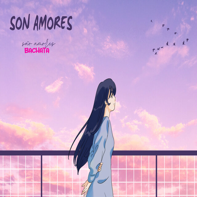 Son Amores São Amores (Bachata)