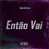 Então Vai