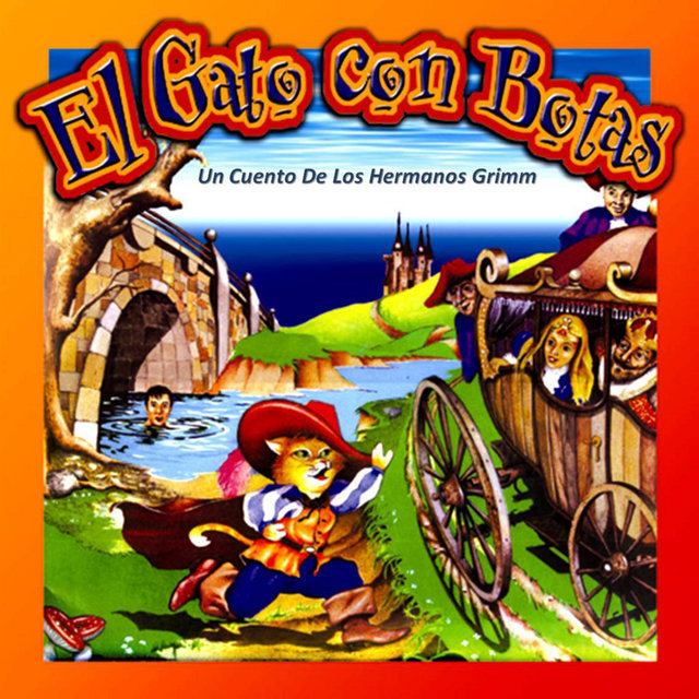 El Gato Con Botas (un Cuento de los Hermanos Grimm)