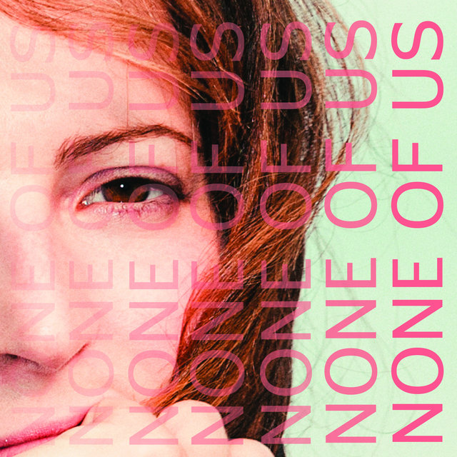 None Of Us
