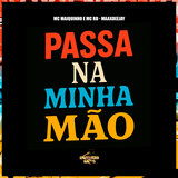 Passa na Minha Mão