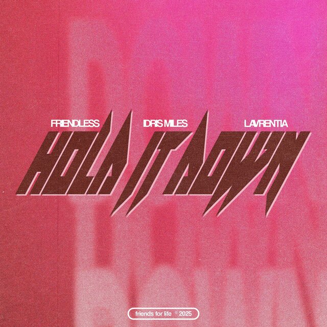 Hold It Down (feat. Lavrentia)
