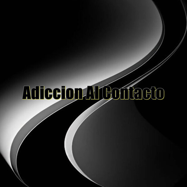 Adiccion Al Contacto