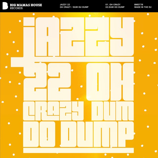 Oh Crazy / Dum Do Dump