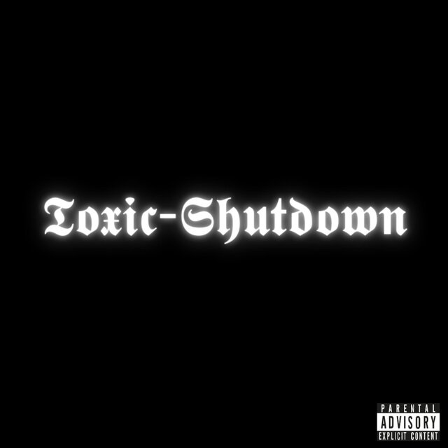 TOXIC-SHUTDOWN