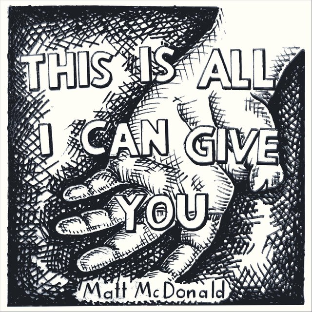 This Is All I Can Give You