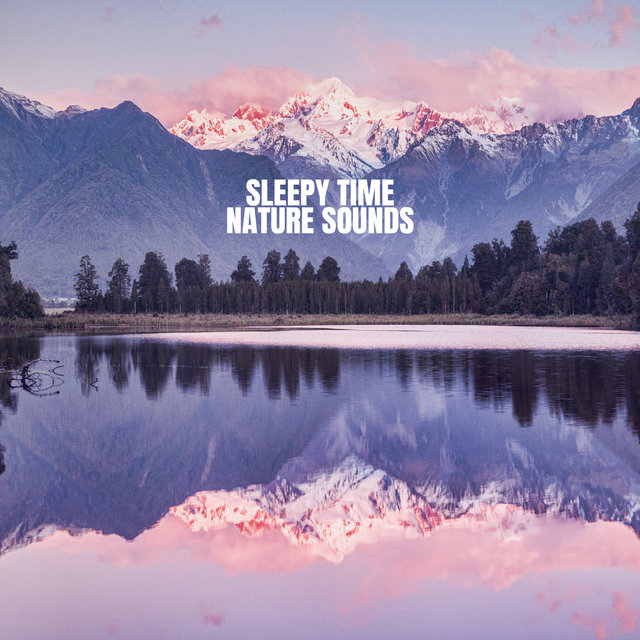 Sleepy Time Nature Sounds