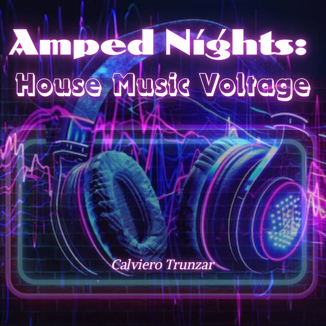 Amped Nights: House Music Voltage