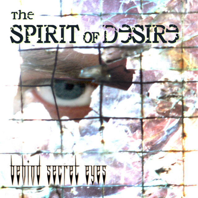 Behind Secret Eyes
