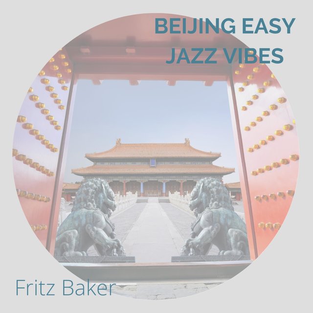 Beijing Easy Jazz Vibes