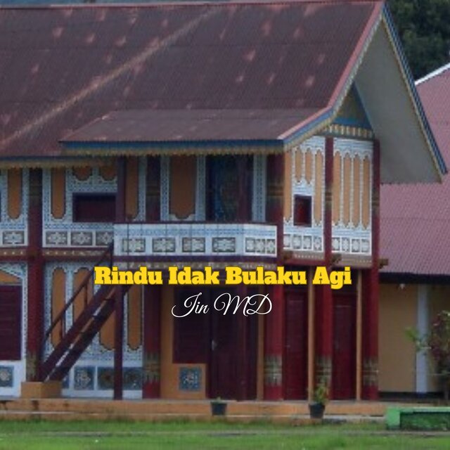 Rindu Idak Bulaku Agi