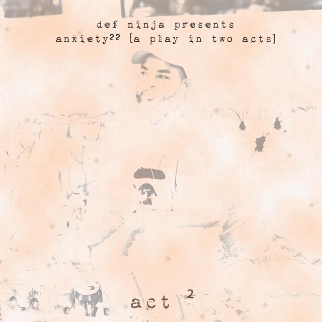 Anxiety (22): ACT II