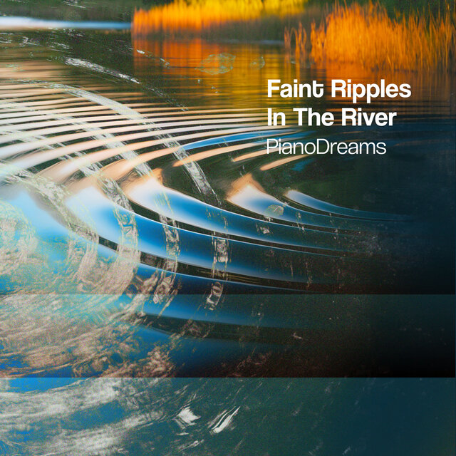 Faint Ripples In The River