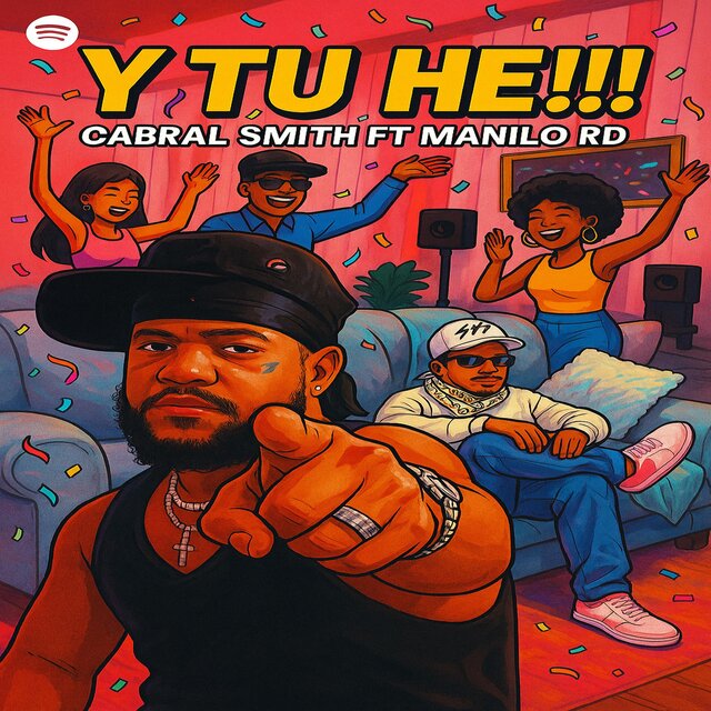 Y TU HE (feat. Manilo Rd & Cabral Smith)