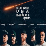 Dame Una Señal (Remix)