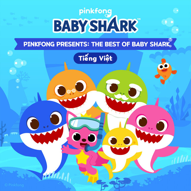 Pinkfong Presents: The Best of Baby Shark (Tiếng Việt)
