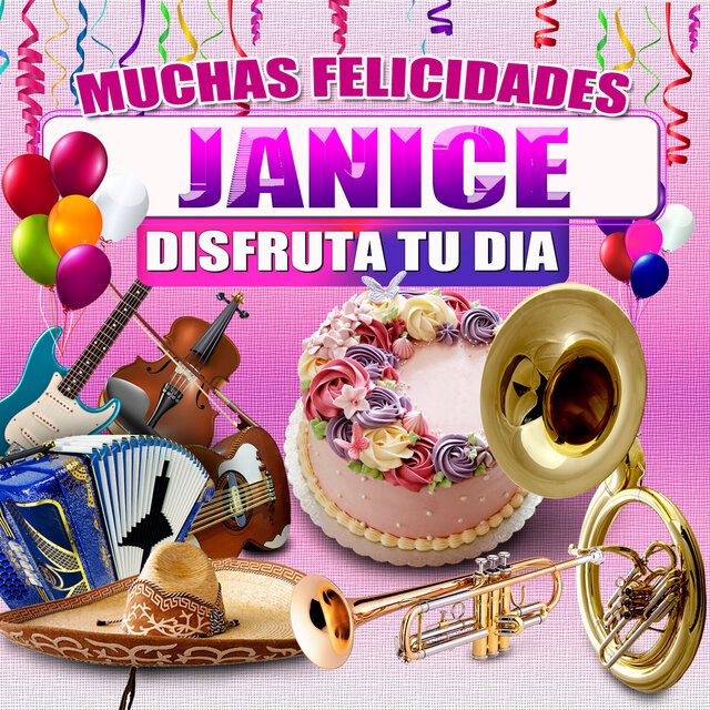Muchas Felicidades Janice