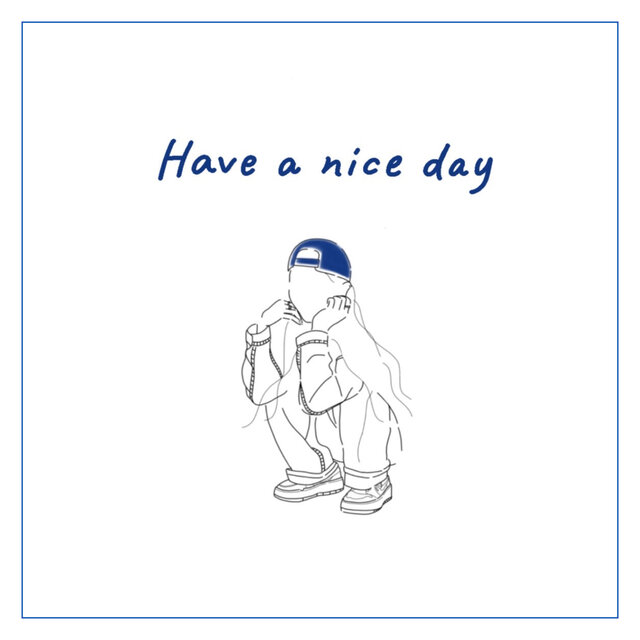 Have a nice day