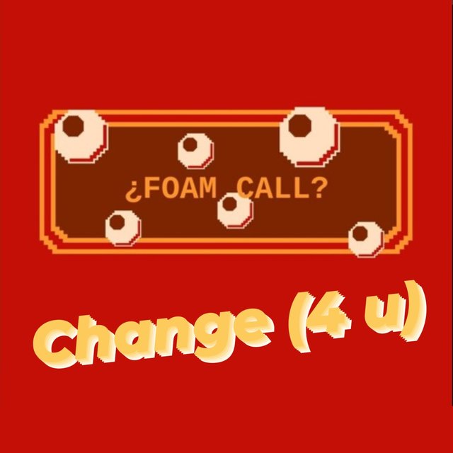 Change 4 U