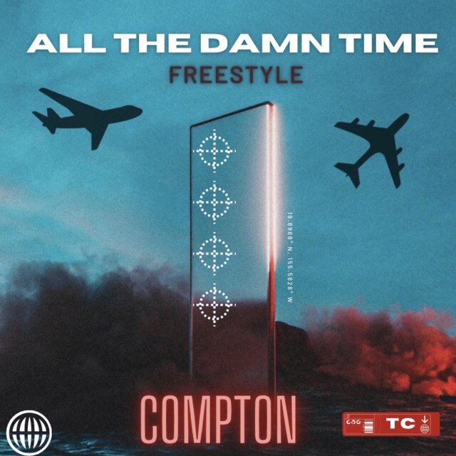 All The Damn Time (Freestyle)