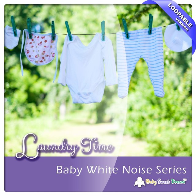 Baby White Noise Series - Laundry Time (Loopable Version)