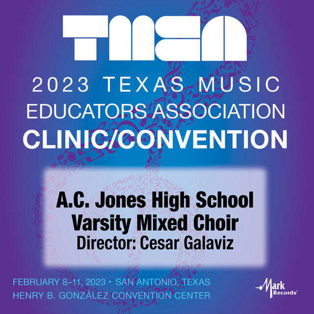 2023 Texas Music Educators Association: A.C. Jones High School Varsity Mixed Choir (Live)