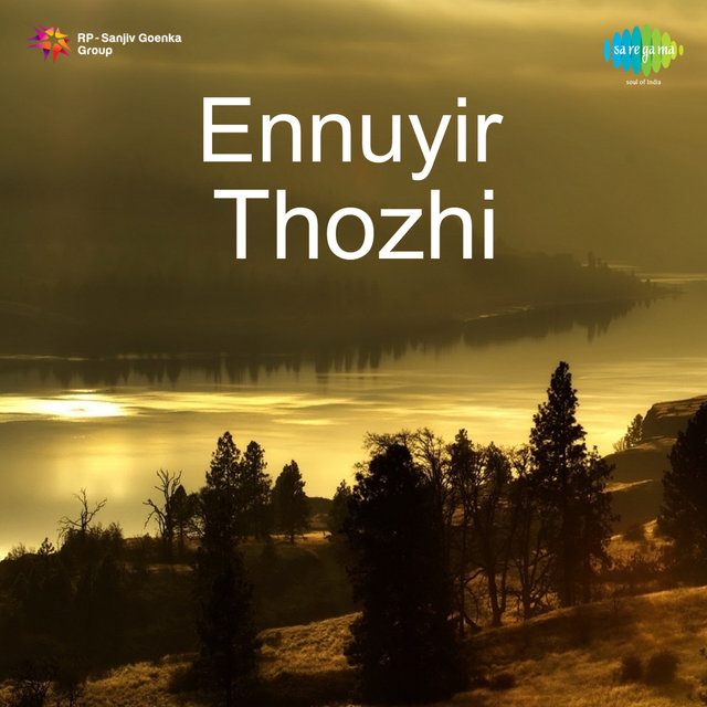 Ennuyir Thozhi (Original Motion Picture Soundtrack)