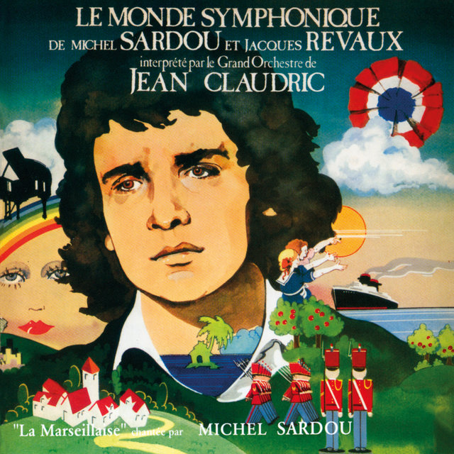 Le monde symphonique de Michel Sardou et Jacques Revaux