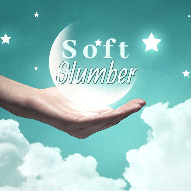 Soft Slumber: Peaceful Melodies for Profound Sleep & Fantastic Rest