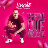 Credo Que Delicia
