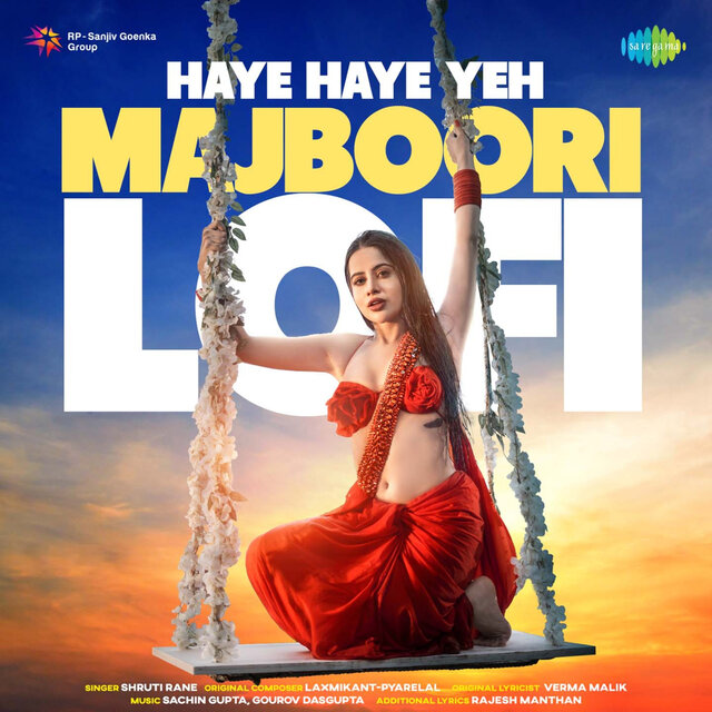 Haye Haye Yeh Majboori (Lofi) - Single