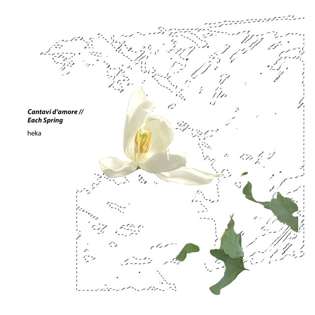 Cantavi d'amore / Each Spring 